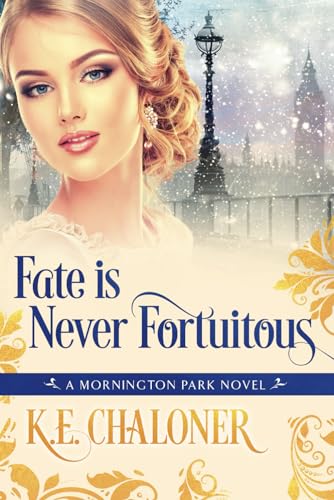 Fate is Never Fortuitous: A Mornington Park Novel (Book 3)