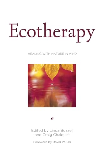 Ecotherapy: Healing with Nature in Mind von CATAPULT