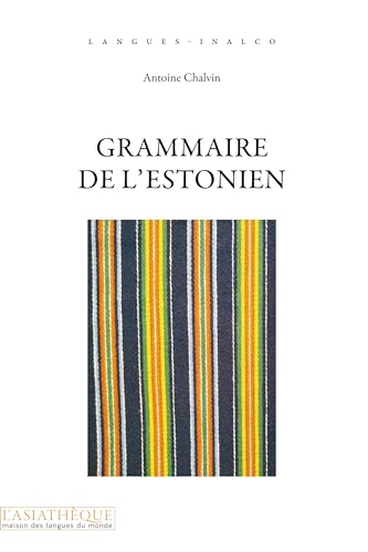 Grammaire de l'estonien von ASIATHEQUE