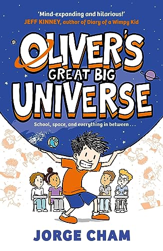 Oliver's Great Big Universe: the laugh-out-loud new illustrated series about school, space and everything in between! von Simon & Schuster UK
