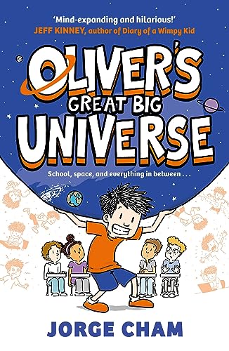 Oliver's Great Big Universe: the laugh-out-loud new illustrated series about school, space and everything in between! von Simon & Schuster