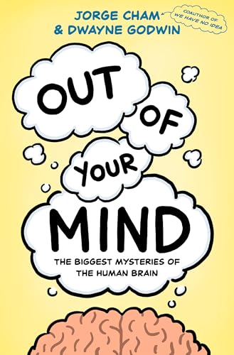 Out of Your Mind: The Biggest Mysteries of the Human Brain Out of Your Mind: The Biggest Mysteries of the Human Brain von Pantheon