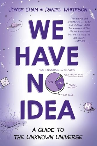 We Have No Idea: A Guide to the Unknown Universe von Riverhead Books