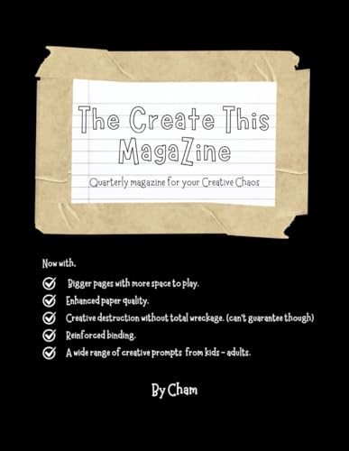 The Create This Magazine: Quarterly magazine for your Creative Chaos The Create This Magazine: Quarterly magazine for your Creative Chaos von Independently published