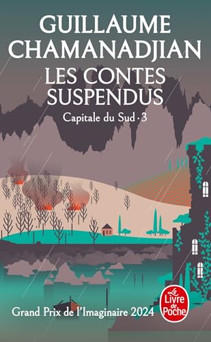 Les Contes suspendus (La Tour de Garde, Capitale du Sud Tome 3)