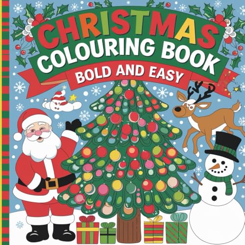 Christmas Colouring Book Bold and Easy: For Kids and Adults - Simple and Relaxing Seasonal Holiday von Independently published