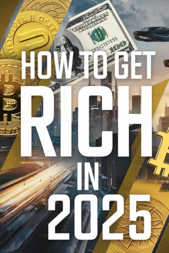 How to get rich 2025 von Independently published