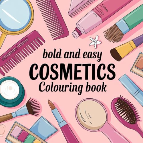 bold and easy cosmetics colouring book: for kids and adults von Independently published
