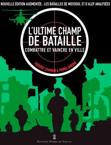 L'Ultime Champ De Bataille - Combattre Et Vaincre: Combattre et vaincre en ville von Yaraso