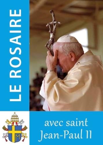 Le Rosaire: Textes de Saint Jean-Paul II (Rosaires de Chambarand) Le Rosaire: Textes de Saint Jean-Paul II (Rosaires de Chambarand) von Editions Traditions Monastiques