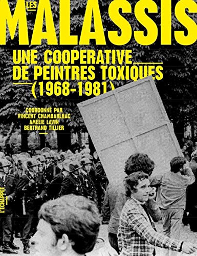 Les Malassis: Une coopérative de peintres toxiques (1968-1981)