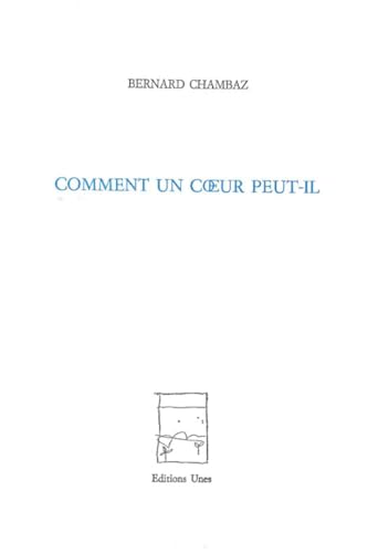 Comment un cœur peut-il von UNES