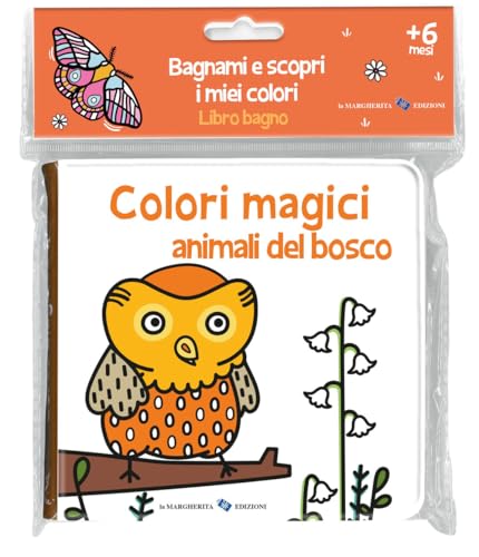 Animali del bosco. Colori magici. Ediz. a colori (Libri per i più piccoli) von La Margherita