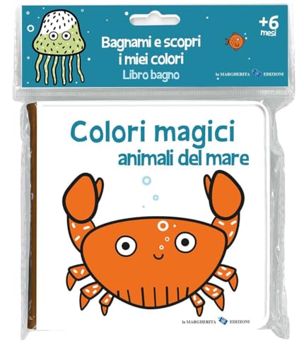 Animali del mare. Colori magici (Libri per i più piccoli) von La Margherita
