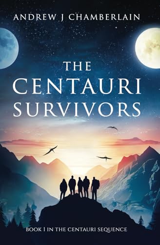 The Centauri Survivors (The Centauri Sequence, Band 1) von Resolute Books