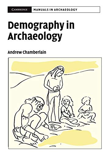 Demography in Archaeology (Cambridge Manuals in Archaeology) von Cambridge University Press