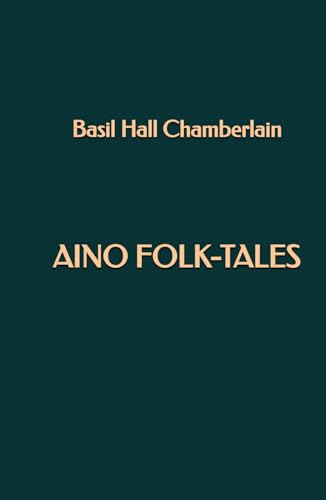 Aino Folk-Tales von Independently published
