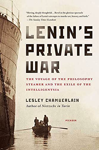 Lenin's Private War: The Voyage of the Philosophy Steamer and the Exile of the Intelligentsia von Picador