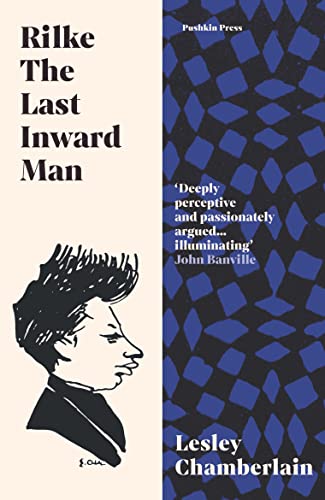Rilke: The Last Inward Man von Pushkin Press