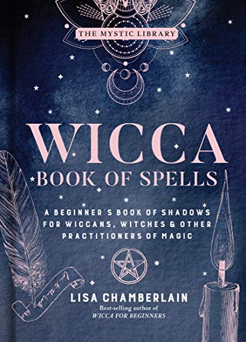 Wicca Book of Spells, Volume 1: A Beginner's Book of Shadows for Wiccans, Witches & Other Practitioners of Magic: A Beginner’s Book of Shadows ... Other Practitioners of Magic (Mystic Library) von Sterling Ethos