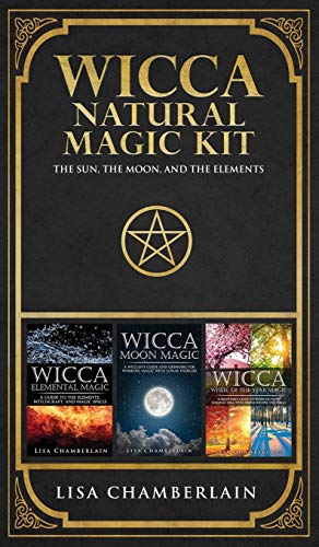 Wicca Natural Magic Kit: The Sun, The Moon, and the Elements Wicca Natural Magic Kit: The Sun, The Moon, and the Elements