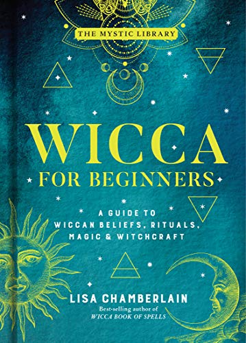 Wicca for Beginners: A Guide to Wiccan Beliefs, Rituals, Magic & Witchcraft (The Mystic Library, 2) von Sterling Ethos