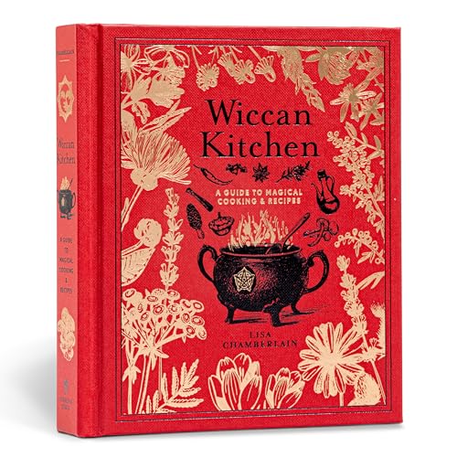 Wiccan Kitchen: A Guide to Magical Cooking & Recipes (Modern-day Witch) von Sterling Ethos