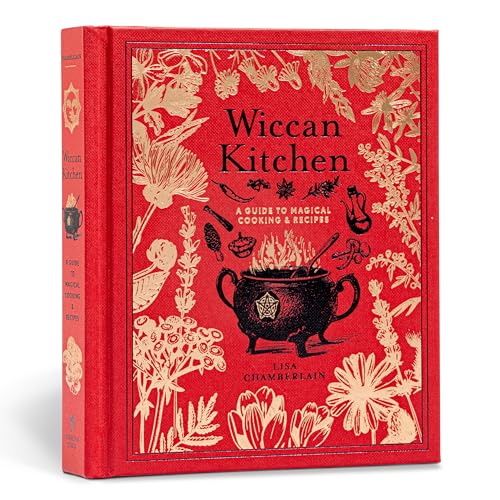 Wiccan Kitchen: A Guide to Magical Cooking & Recipes - A Cookbook (The Modern-Day Witch, 7) von Sterling Ethos