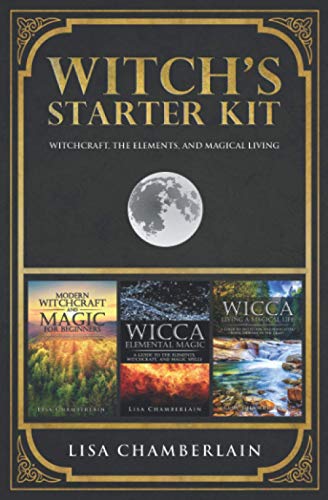 Witch’s Starter Kit: Witchcraft, the Elements, and Magical Living (Wicca Starter Kit Series)