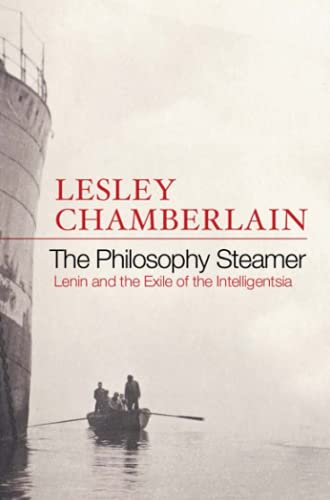 The Philosophy Steamer: Lenin and the Exile of the Intelligensia von Atlantic Books