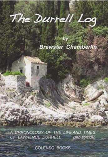 The Durrell Log: A chronology of the life and times of Lawrence Durrell