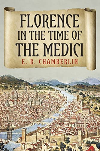 Florence in the Time of the Medici (The Mad, Bad and Ugly of Italian History) von Sapere Books