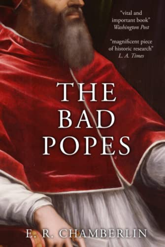 The Bad Popes (The Mad, Bad and Ugly of Italian History) von Independently published