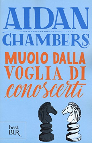 Muoio dalla voglia di conoscerti (BUR Best BUR) von Rizzoli