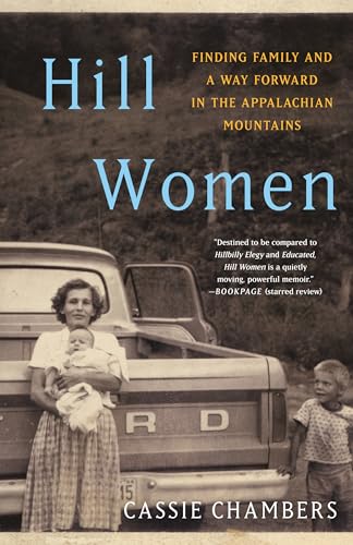 Hill Women: Finding Family and a Way Forward in the Appalachian Mountains von Ballantine Books