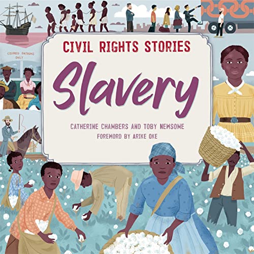 Slavery (Civil Rights Stories) von Franklin Watts