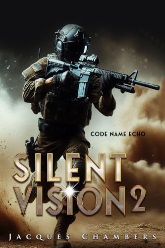 Silent Vison: Code name Echo (Silent Vision, Band 2) von self published