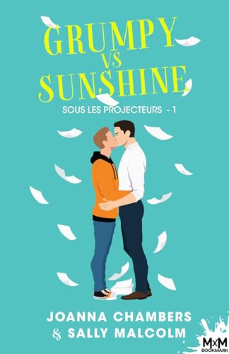 Grumpy vs Sunshine: Sous les projecteurs, T1 von MXM BOOKMARK
