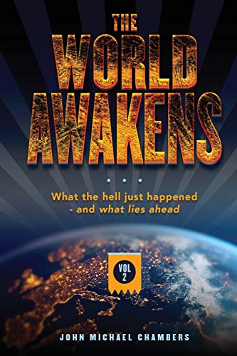 The World Awakens: What the Hell Just Happened-and What Lies Ahead (Volume Two) von Outskirts Press