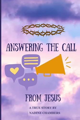 Answering The Call From Jesus von Self-publish