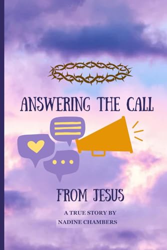 Answering The Call From Jesus von Self-Publish