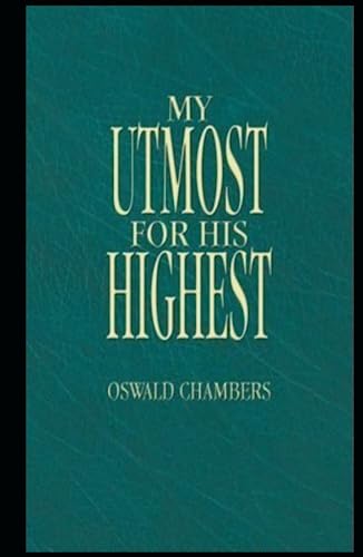 My Utmost for His Highest von Independently published