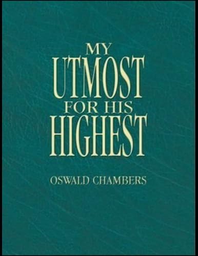 My Utmost for His Highest von Independently published