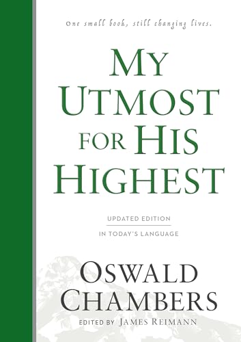 My Utmost for His Highest: Updated Language Hardcover: Updated Language Hardcover (a Daily Devotional with 366 Bible-Based Readings) (Authorized Oswald Chambers Publications)