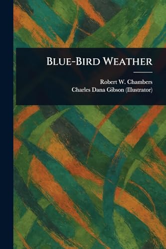 Blue-Bird Weather von Anson Street Press