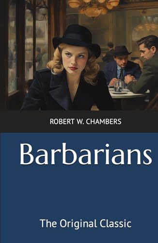 Barbarians: The Original Classic von Independently published