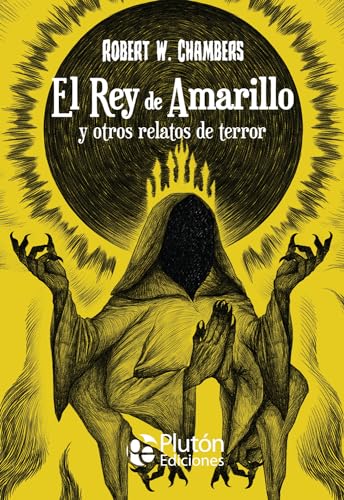 El Rey de Amarillo y otros relatos de terror (Platino Clásicos Ilustrados) von Plutón Ediciones