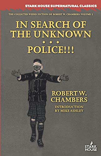 In Search of the Unknown / Police!!! von Stark House Press