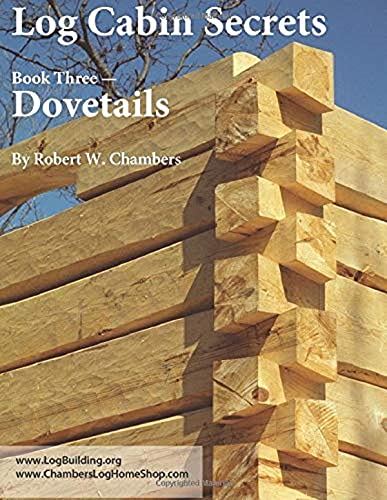 Log Cabin Secrets: Book 3: Dovetails Log Cabin Secrets: Book 3: Dovetails von Independently published