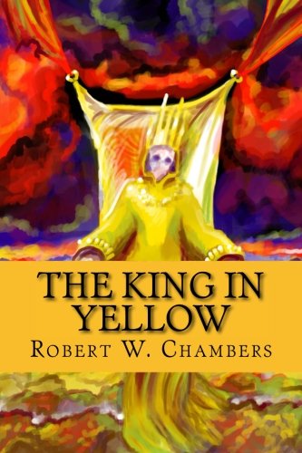 The King In Yellow The King In Yellow von CreateSpace Independent Publishing Platform